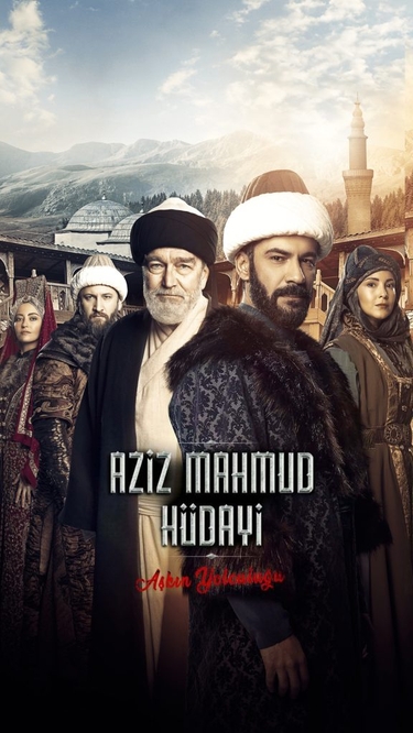 AZİZ MAHMUD HÜDAYİ: AŞKIN YOLCULUĞU