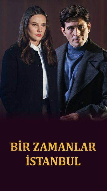 BİR ZAMANLAR İSTANBUL