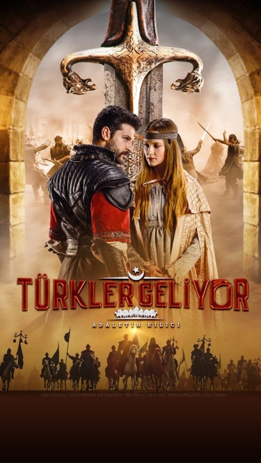 TÜRKLER GELİYOR: ADALETİN KILICI